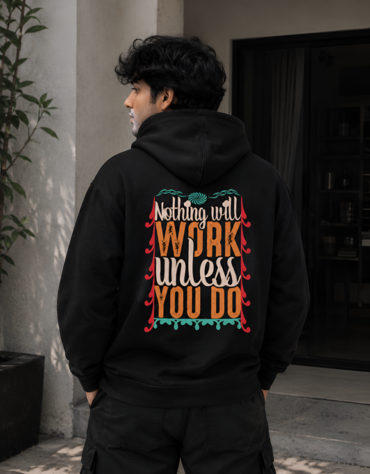 Nothing Will Work Unless You Do Inspirational Back-Print Blue Unisex Hoodie