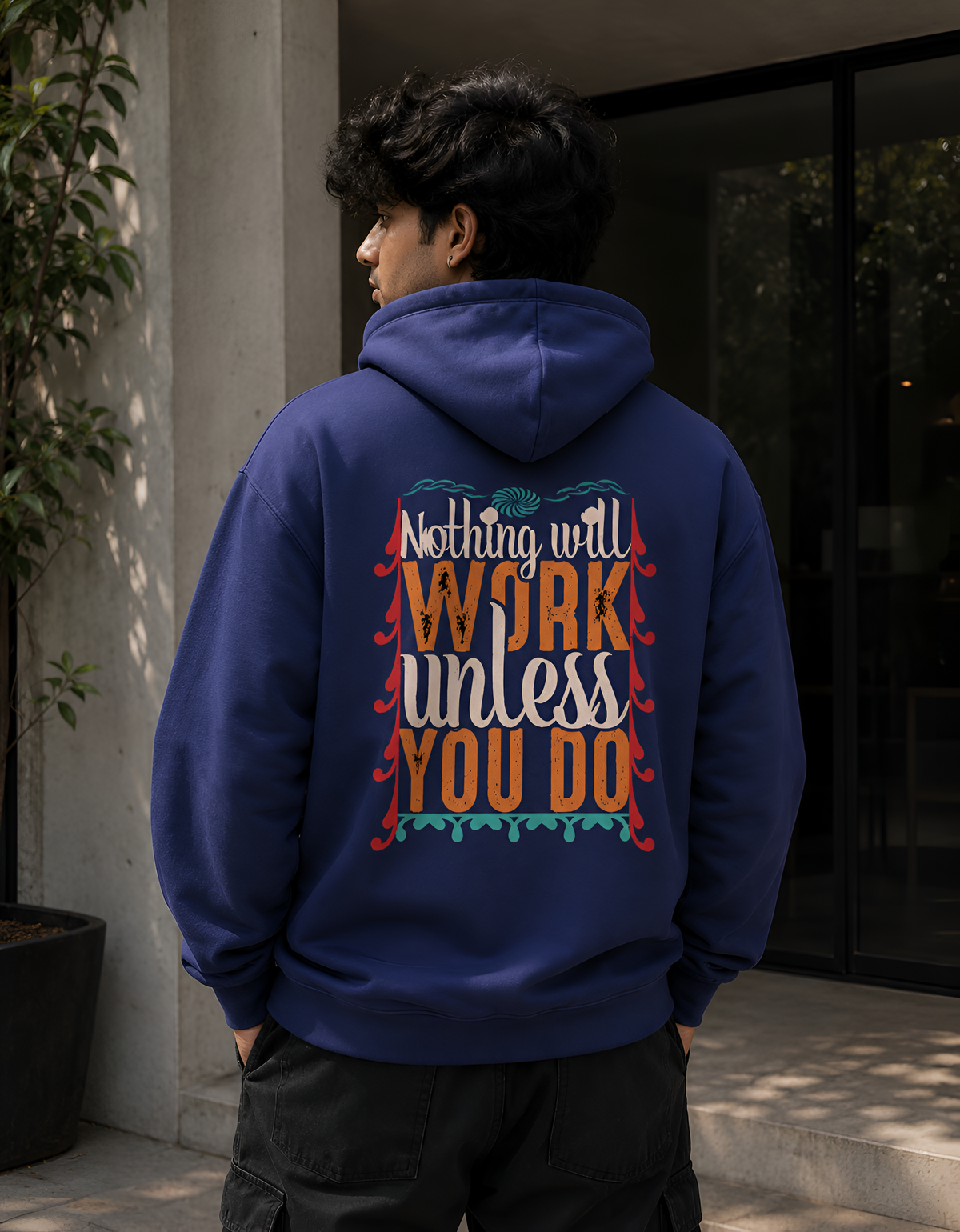 Nothing Will Work Unless You Do Inspirational Back-Print Blue Unisex Hoodie