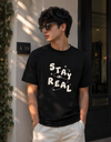 Stay Real Puff Print Unisex Tee